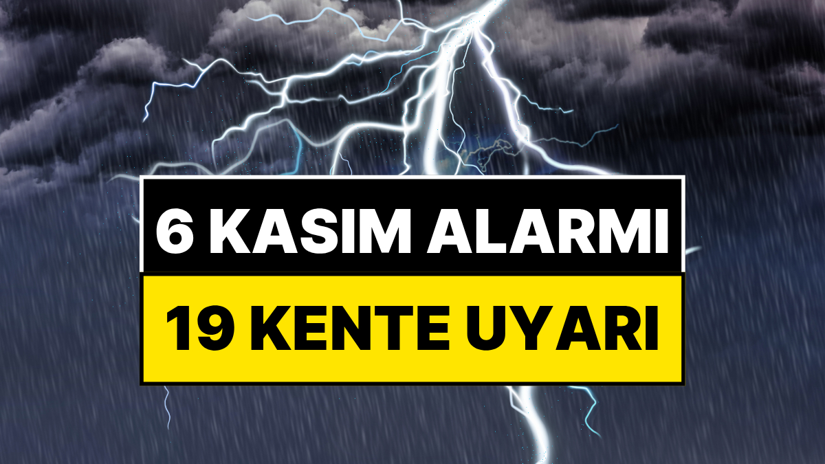 meteorolojiden 6 kasim alarmi 19 kente gok gurultulu saganak yagis uyarisi 8ZbVXcld.jpg