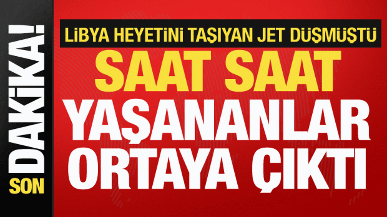 Düşen Libya uçağında saat saat ne oldu? Bakan Uraloğlu’ndan son dakika paylaşımı!