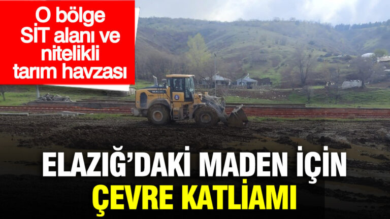 elazigdaki-maden-icin-cevre-katliami-o-bolge-sit-alani-ve-nitelikli-tarim-havzasi-SJDbIrSv