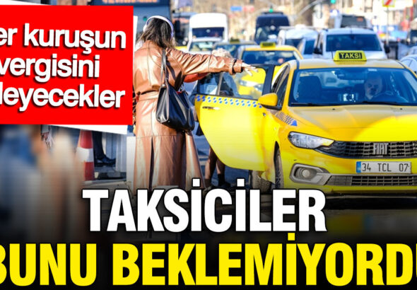 taksiciler-bunu-beklemiyordu-her-kazanc-vergilendirilecek-VbcSjSyb